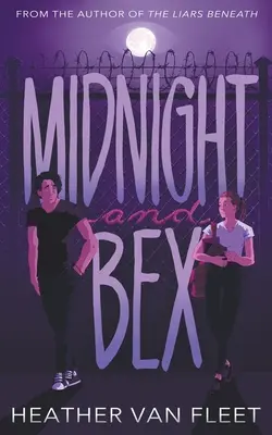 Midnight and Bex: Un roman contemporan YA de dragoste întunecată - Midnight and Bex: A YA Contemporary Dark Romance Novel