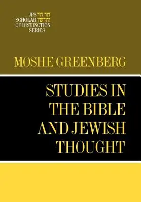 Studii în Biblie și gândirea evreiască: O carte JPS Scholar of Distinction - Studies in the Bible and Jewish Thought: A JPS Scholar of Distinction Book