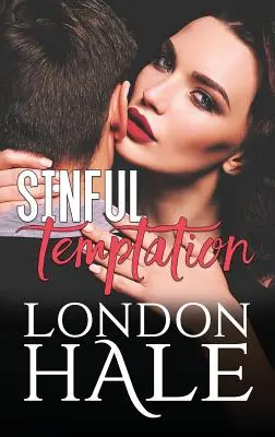 Tentație păcătoasă: Selling Sin: O romanță în care contrariile se atrag - Sinful Temptation: Selling Sin: An Opposites Attract Romance