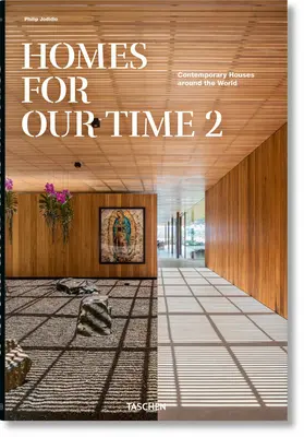 Case pentru timpul nostru. Contemporary Houses Around the World. Vol. 2 - Homes for Our Time. Contemporary Houses Around the World. Vol. 2