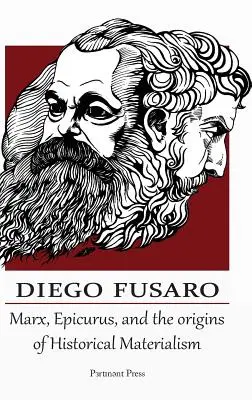 Marx, Epicur și originile materialismului istoric - Marx, Epicurus, and the Origins of Historical Materialism