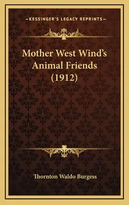 Prietenii animale ai mamei West Wind (1912) - Mother West Wind's Animal Friends (1912)
