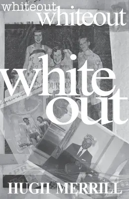 Whiteout: amintiri despre o familie de privilegiați - Whiteout: recollections on a family of privilege