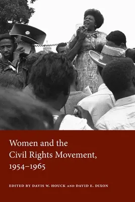 Femeile și mișcarea pentru drepturile civile, 1954-1965 - Women and the Civil Rights Movement, 1954-1965