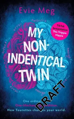 Geamănul meu nonidentic: Ce aș vrea să știți despre viața cu sindromul Tourette - My Nonidentical Twin: What I'd Like You to Know about Living with Tourette's
