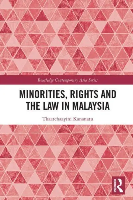 Minorități, drepturi și legislație în Malaezia - Minorities, Rights and the Law in Malaysia