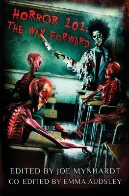 Horror 101: Calea de urmat - Horror 101: The Way Forward