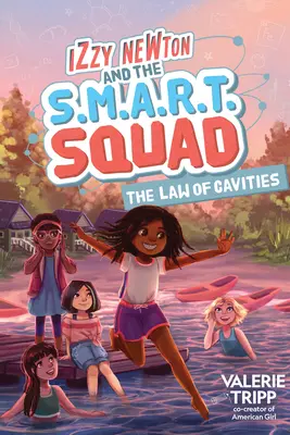 Izzy Newton și echipa S.M.A.R.T.: Legea cavităților (Cartea 3) - Izzy Newton and the S.M.A.R.T. Squad: The Law of Cavities (Book 3)