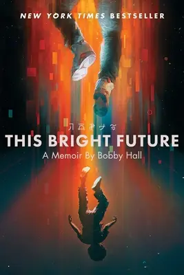 Acest viitor luminos: A Memoir - This Bright Future: A Memoir