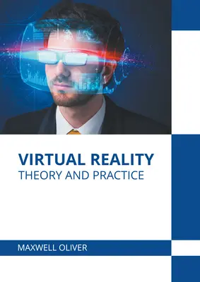 Realitatea virtuală: Teorie și practică - Virtual Reality: Theory and Practice