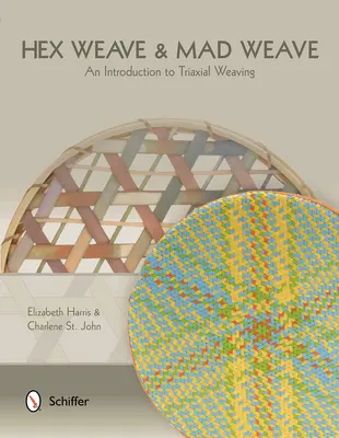 Hex Weave & Mad Weave: O introducere în țesutul triaxial - Hex Weave & Mad Weave: An Introduction to Triaxial Weaving