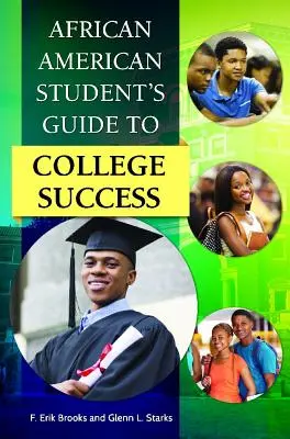 Ghidul studentului afro-american pentru succesul la facultate - African American Student's Guide to College Success