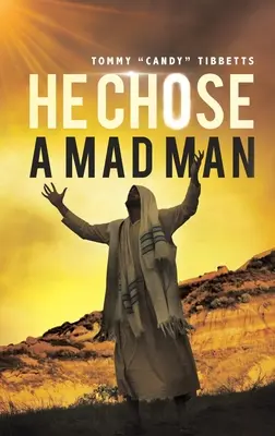 El a ales un nebun - He Chose A Madman