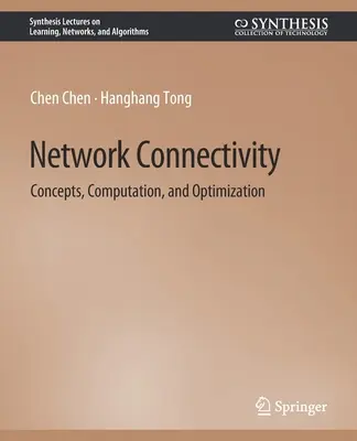 Conectivitatea rețelelor - Concepte, calcul și optimizare - Network Connectivity - Concepts, Computation, and Optimization