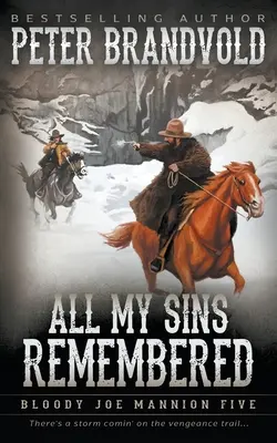 Toate păcatele mele rememorate: Classic Western Series - All My Sins Remembered: Classic Western Series