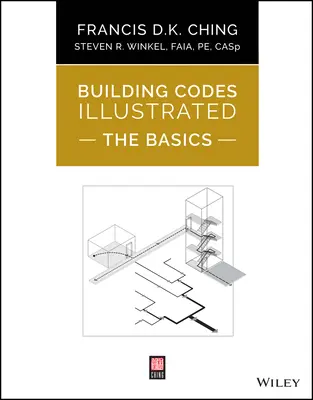 Building Codes Illustrated: Noțiuni de bază - Building Codes Illustrated: The Basics
