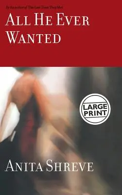Tot ce a vrut vreodată - All He Ever Wanted
