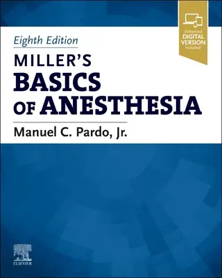 Bazele anesteziei lui Miller (Miller's Basics of Anesthesia) - Miller's Basics of Anesthesia