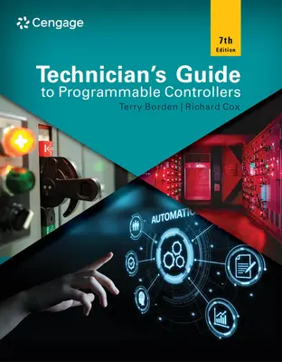 Ghidul tehnicianului pentru controlere programabile - Technician's Guide to Programmable Controllers