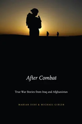 După luptă: Povești adevărate de război din Irak și Afganistan - After Combat: True War Stories from Iraq and Afghanistan