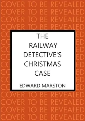 Cazul de Crăciun al detectivului feroviar - The Railway Detective's Christmas Case
