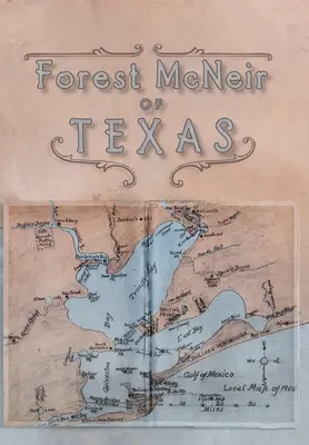 Forest McNeir din Texas - Forest McNeir of Texas