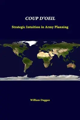 Coup D'Oeil: Intuiția strategică în planificarea armatei - Coup D'Oeil: Strategic Intuition In Army Planning