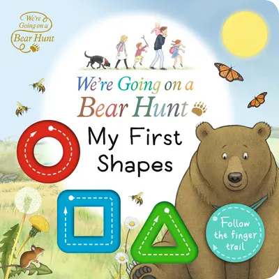 Mergem la o vânătoare de urși: Primele mele forme - We're Going on a Bear Hunt: My First Shapes