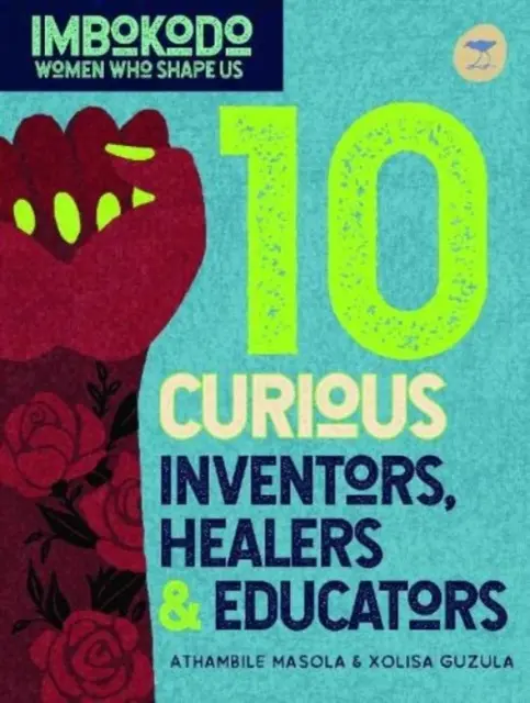 10 inventatori, vindecători și creatori curioși (engleză) - 10 Curious Inventors, Healers & Creators (English)