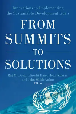 De la summituri la soluții: Inovații în punerea în aplicare a Obiectivelor de dezvoltare durabilă - From Summits to Solutions: Innovations in Implementing the Sustainable Development Goals