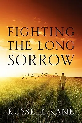 Fighting the Long Sorrow: O călătorie către personalitate - Fighting the Long Sorrow: A Journey to Personhood