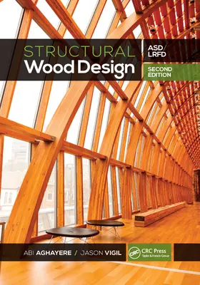 Proiectarea structurală a lemnului: Asd/LRFD - Structural Wood Design: Asd/LRFD