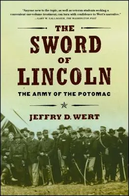 Sabia lui Lincoln: Armata Potomacului (The Sword of Lincoln: The Army of the Potomac) - The Sword of Lincoln: The Army of the Potomac