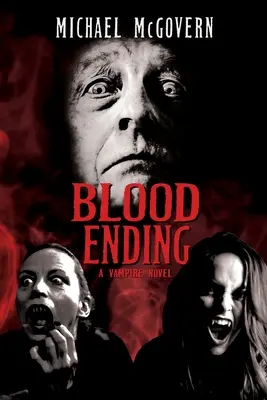 Sfârșitul sângelui: Un roman cu vampiri - Blood Ending: A Vampire Novel