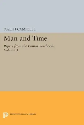 Lucrări din Anuarele Eranos, Eranos 3: Omul și timpul - Papers from the Eranos Yearbooks, Eranos 3: Man and Time