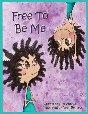 Liber să fiu eu - Free To Be Me