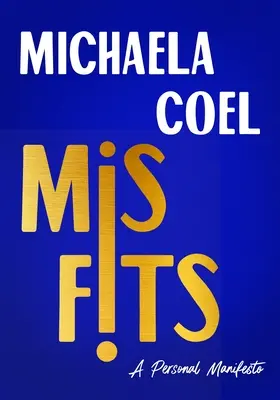 Misfits: Un manifest personal - Misfits: A Personal Manifesto