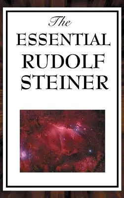 Rudolf Steiner esențial - The Essential Rudolf Steiner
