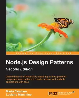 Node.js Design Patterns - Ediția a doua: Stăpânește cele mai bune practici pentru a construi aplicații web modulare și scalabile pe partea de server - Node.js Design Patterns - Second Edition: Master best practices to build modular and scalable server-side web applications