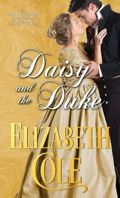 Daisy și ducele: A Regency Romance - Daisy and the Duke: A Regency Romance