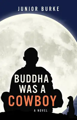 Buddha a fost un cowboy - Buddha Was a Cowboy