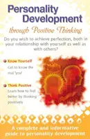 Dezvoltarea personalității prin gândire pozitivă - Personality Development Through Positive Thinking