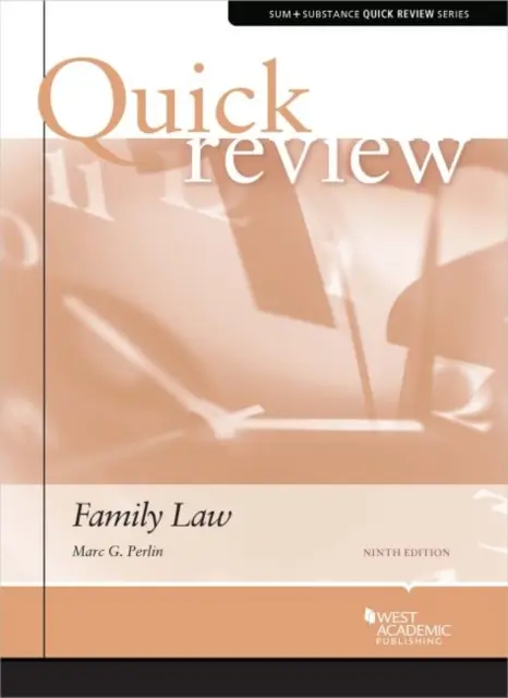 Sum and Substance Revizuire rapidă a dreptului familiei - Sum and Substance Quick Review of Family Law