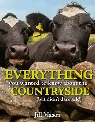 Tot ce ați vrut să știți despre țară: (dar v-a fost frică să întrebați) - Everything You Wanted to Know about the Countryside: (But Were Afraid to Ask)