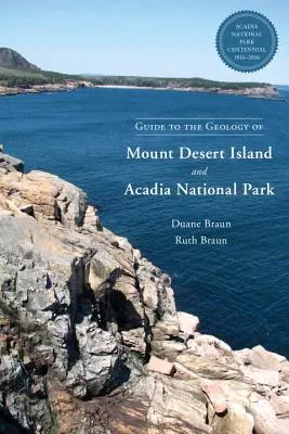 Ghid de geologie a insulei Mount Desert și a Parcului Național Acadia - Guide to the Geology of Mount Desert Island and Acadia National Park