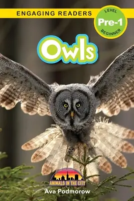 Bufnițe: Animale în oraș (Engaging Readers, Level Pre-1) - Owls: Animals in the City (Engaging Readers, Level Pre-1)