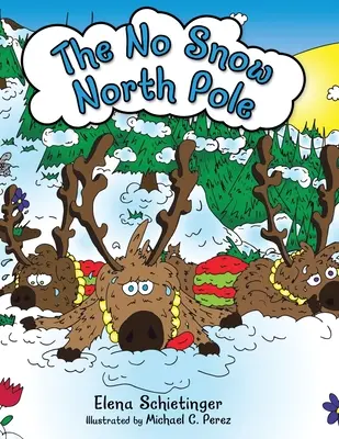 The No Snow North Pole (Polul Nord fără zăpadă) - The No Snow North Pole