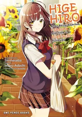 Higehiro Volume 6: După ce am fost respins, m-am bărbierit și am preluat un licean fugar - Higehiro Volume 6: After Being Rejected, I Shaved and Took in a High School Runaway