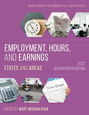 Ocuparea forței de muncă, orele și câștigurile 2022: State și zone - Employment, Hours, and Earnings 2022: States and Areas