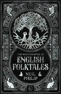 The Watkins Book of English Folktales (Cartea Watkins a poveștilor populare engleze) - The Watkins Book of English Folktales